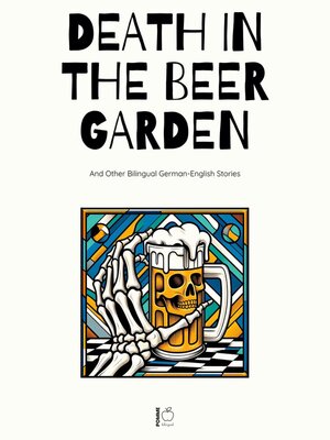 cover image of Death in the Beer Garden and Other Bilingual German-English Stories